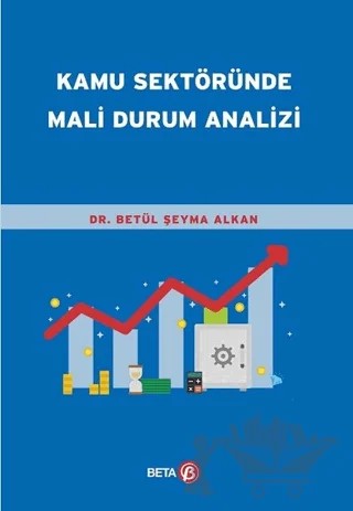 Kamu Sektöründe Mali Durum Analizi – Betül Şeyma Alkan – Beta Yayınevi kitap kapağı