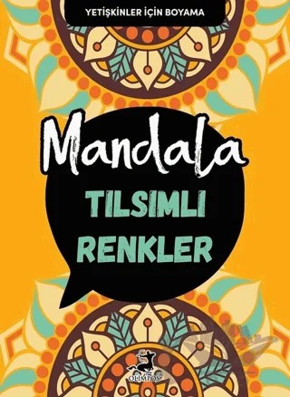 Tılsımlı Renkler - Mandala – Kolektif – Olimpos Yayınları kitap kapağı