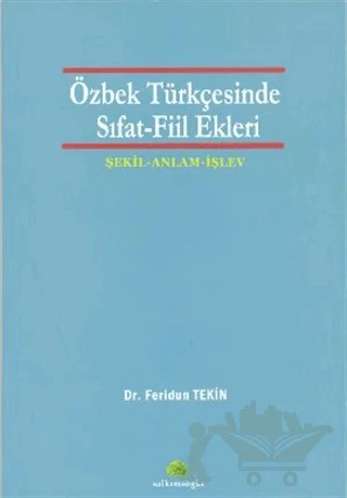 Özbek Türkçesinde Sıfat - Fiil Ekleri – Feridun Tekin – Salkımsöğüt Yayınları kitap kapağı