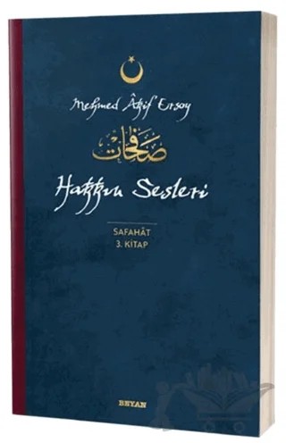 Hakkın Sesleri - Safahat 3. Kitap – Mehmed Akif Ersoy – Beyan Yayınları kitap kapağı
