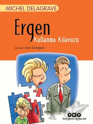 Ergen Kullanma Kılavuzu – Michel Delagrave – Yapı Kredi Yayınları kitap kapağı