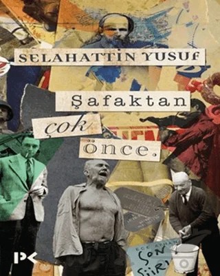 Şafaktan Çok Önce – Selahattin Yusuf – Profil Kitap kitap kapağı