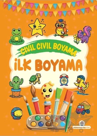 Cıvıl Cıvıl Boyama - İlk Boyama – Kolektif – Atlı Karınca Yayınları kitap kapağı
