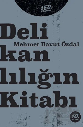 Delikanlılığın Kitabı – Mehmet Davut Özdal – 160. Kilometre Yayınevi kitap kapağı