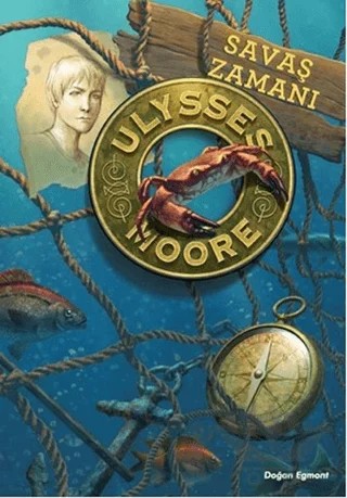 Ulysses Moore 17 - Savaş Zamanı – Pierdomenico Baccalario – Doğan Egmont Yayıncılık kitap kapağı