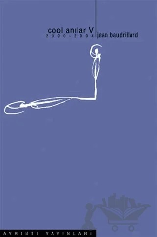 Cool Anılar 5 (2000 - 2004) – Jean Baudrillard – Ayrıntı Yayınları kitap kapağı