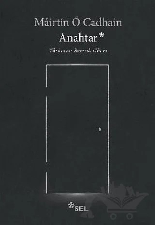 Anahtar – Mairtin O Cadhain – Sel Yayıncılık kitap kapağı