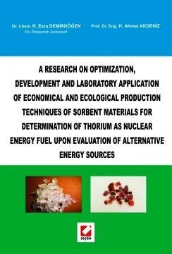 A Research on Optimization Development and Laboratory Application Of Economical and Ecological Production Techniques of Sorbent – Esra Demirdöğen, H. Ahmet Akdeniz – Seçkin Yayıncılık kitap kapağı