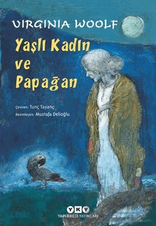 Yaşlı Kadın ve Papağan – Virginia Woolf – Yapı Kredi Yayınları kitap kapağı