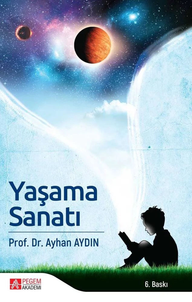 Yaşama Sanatı – Ayhan Aydın – Pegem Akademi Yayıncılık kitap kapağı