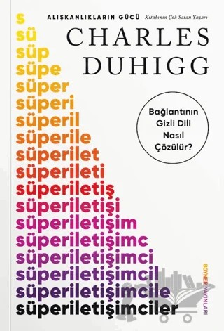 Süperiletişimciler – Charles Duhigg – Boyner Yayınları kitap kapağı