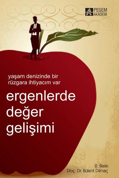 Ergenlerde Değer Gelişimi – Bülent Dilmaç – Pegem Akademi Yayıncılık kitap kapağı