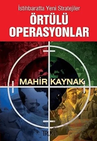 Örtülü Operasyonlar – Mahir Kaynak – Truva Yayınları kitap kapağı