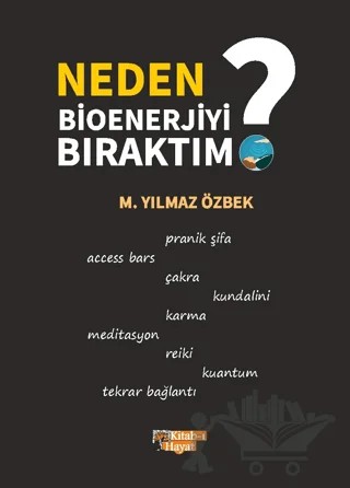 Neden Bioenerjiyi Bıraktım – M. Yılmaz Özbek – Kitab-ı Hayat kitap kapağı