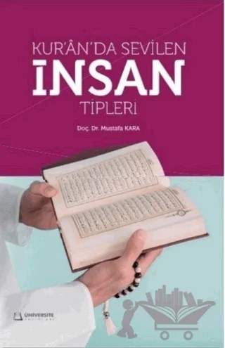 Kuranda Sevilen İnsan Tipleri – Mustafa Kara – Üniversite Yayınları kitap kapağı