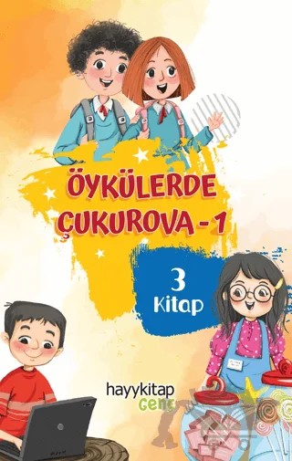 Öykülerde Çukurova - 3 Kitap – Menzile Ocak, Meryem Sarıkaya, Zübeyde Cömert – Hayykitap kitap kapağı