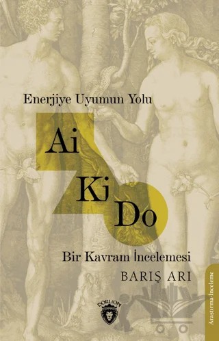 Enerjiye Uyumun Yolu - Ai Ki Do – Barış Arı – Dorlion Yayınları kitap kapağı
