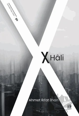 X Hali – Ahmet Rıfat İlhan – Pikaresk Yayınevi kitap kapağı