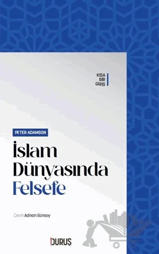İslam Dünyasında Felsefe – Peter Adamson – Duruş Yayınları kitap kapağı