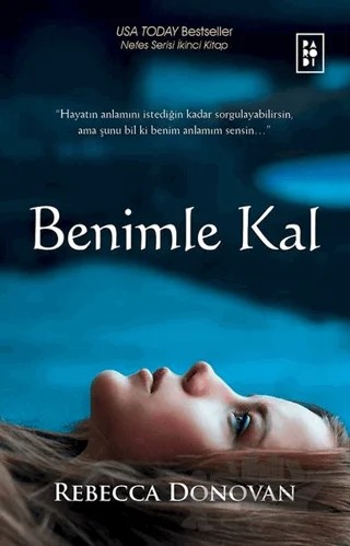 Benimle Kal – Rebecca Donovan – Parodi Yayınları kitap kapağı