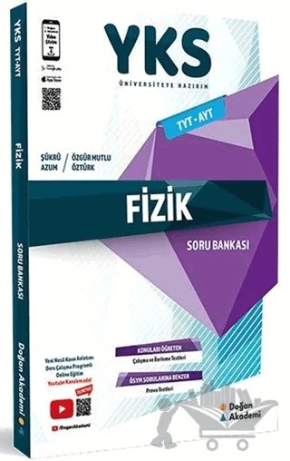 YKS TYT AYT Fizik Soru Bankası – Esra Kırtaç, Mustafa Elmasdere, Özcan Eray, Sefa Taze – Doğan Akademi kitap kapağı