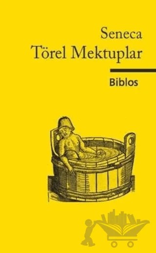 Törel Mektuplar – Lucius Annaeus Seneca – Biblos Kitabevi kitap kapağı
