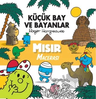 Küçük Bay ve Bayanlar - Mısır Macerası – Roger Hargreaves – Doğan Çocuk kitap kapağı