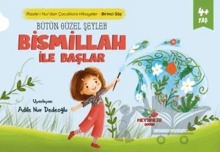 Bütün Güzel Şeyler Bismillah İle Başlar – Kolektif – Mevsimler Kitap kitap kapağı