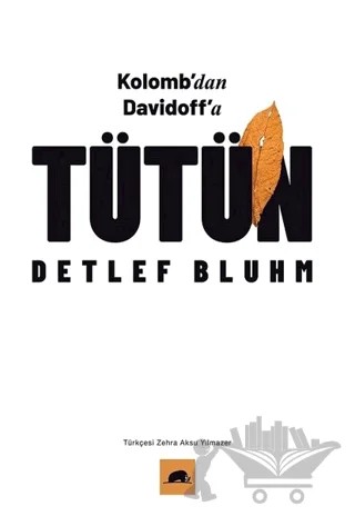 Kolomb’dan Davidoff’a Tütün – Detlef Bluhm – Kolektif Kitap kitap kapağı