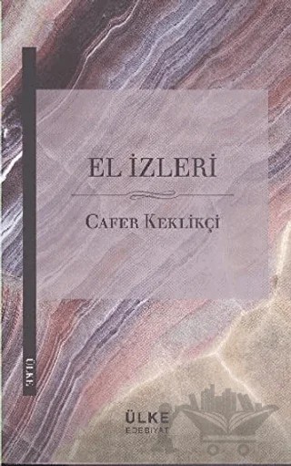 El İzleri – Cafer Keklikçi – Ülke Kitapları kitap kapağı