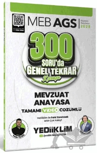 2025 MEB AGS Mevzuat Anayasa 300 Soruda Tamamı Video Çözümlü Genel Tekrar Kamp – Bülent Tanık, Yasin Yıldız – Yediiklim Yayınları kitap kapağı