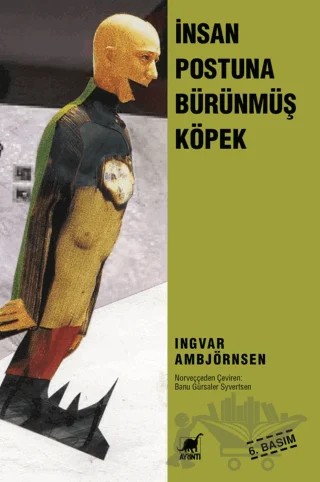 İnsan Postuna Bürünmüş Köpek – Ingvar Ambjörnsen – Ayrıntı Yayınları kitap kapağı