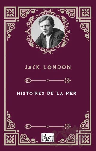 Histoires De La Mer – Jack London – Paper Books kitap kapağı