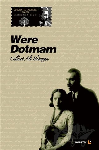 Were Dotmam – Celadet Ali Bedirxan – Avesta Yayınları kitap kapağı