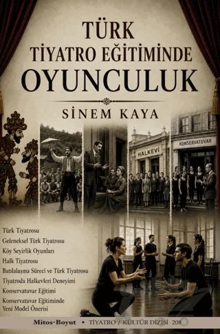 Türk Tiyatro Eğitiminde Oyunculuk – Sinem Kaya – Mitos Boyut Yayınları kitap kapağı