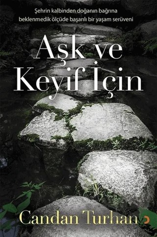 Aşk ve Keyif İçin – Candan Turhan – Cinius Yayınları kitap kapağı
