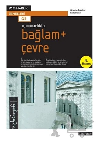 İç Mimarlıkta: Bağlam + Çevre – Graeme Brooker, Sally Stone – Literatür Yayıncılık kitap kapağı