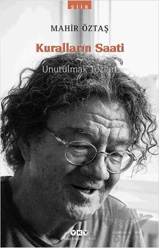 Kuralların Saati ve Unutulmak Tozları – Mahir Öztaş – Yapı Kredi Yayınları kitap kapağı