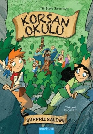 Korsan Okulu - 6 : Sürpriz Saldırı – Sir Steve Stevenson – Mavibulut Yayınları kitap kapağı