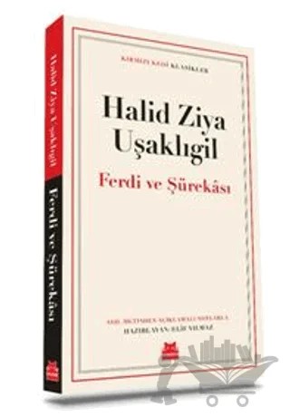 Ferdi ve Şürekası – Halit Ziya Uşaklıgil – Kırmızı Kedi Yayınevi kitap kapağı
