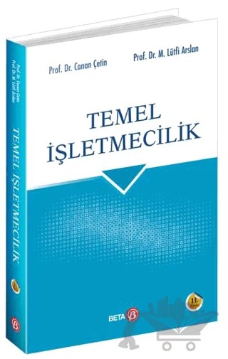 Temel İşletmecilik – Canan Çetin, Mehmet Lütfi Arslan – Beta Yayınevi kitap kapağı