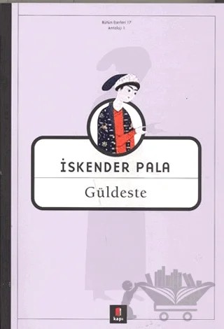 Güldeste – İskender Pala – Kapı Yayınları kitap kapağı