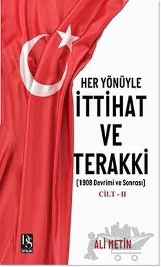 Her Yönüyle İttihat ve Terakki Cilt 2 – Ali Metin – DS Yayınları kitap kapağı