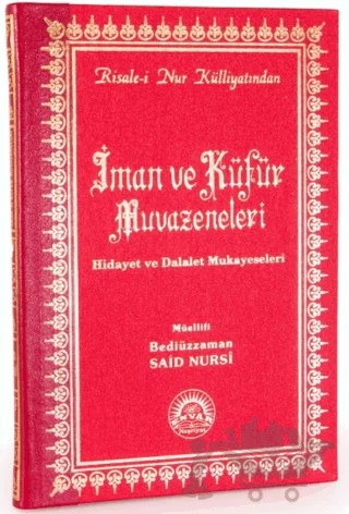 İman ve Küfür Muvazeneleri (Büyük Boy - Sırtı Deri) – Bediüzzaman Said Nursi – Envar Neşriyat kitap kapağı