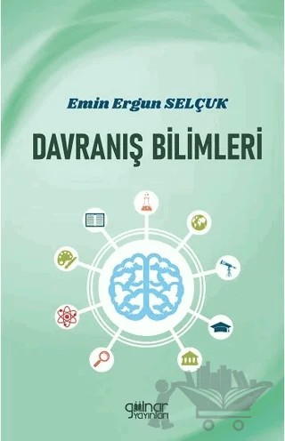 Davranış Bilimleri – Emin Ergun Selçuk – Gülnar Yayınları kitap kapağı