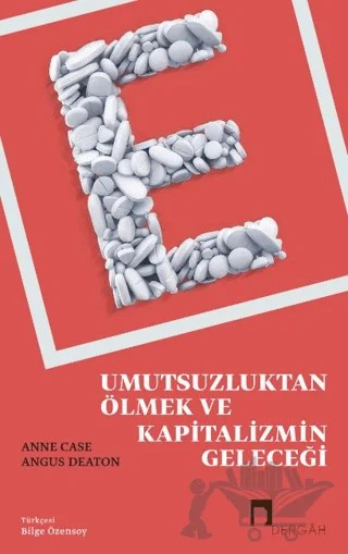 Umutsuzluktan Ölmek ve Kapitalizmin Geleceği – Anne Case, Angus Deaton – Dergah Yayınları kitap kapağı