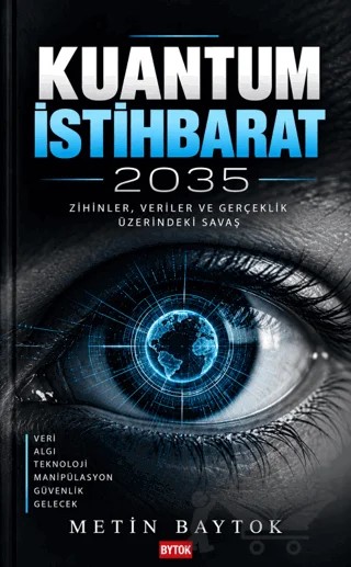 Kuantum İstihbarat 2035 – Metin Baytok – Bytok AI Yayınları kitap kapağı