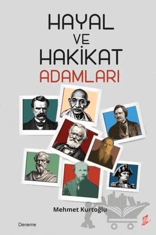 Hayal ve Hakikat Adamları – Mehmet Kurtoğlu – Okur Kitaplığı kitap kapağı