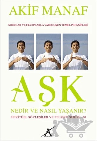 Aşk Nedir ve Nasıl Yaşanır? – Akif Manaf – Avrupa Yakası Yayınları kitap kapağı