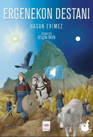 Ergenekon Destanı – Hasan Erimez – Ötüken Çocuk Yayınları kitap kapağı
